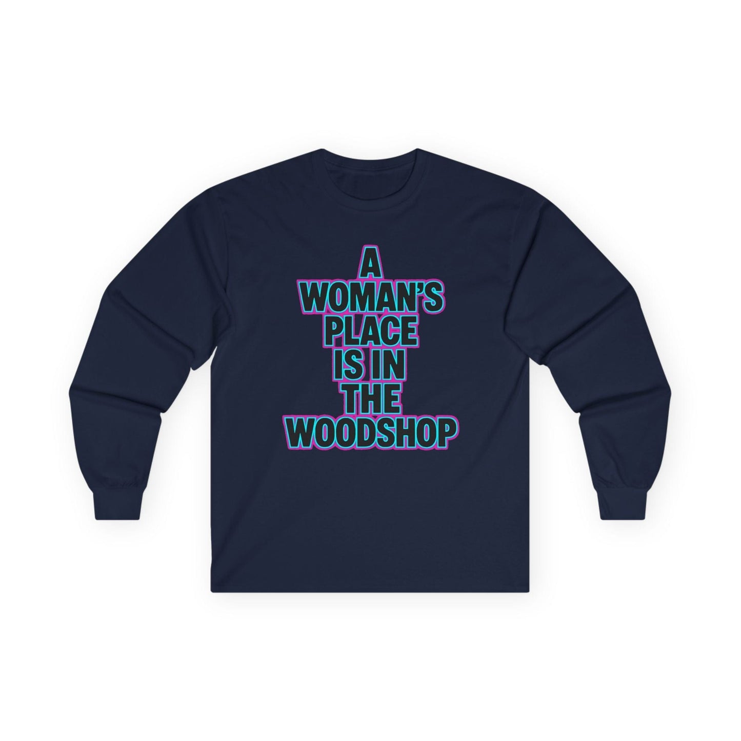 Woman's Place Long Sleeve Tee
