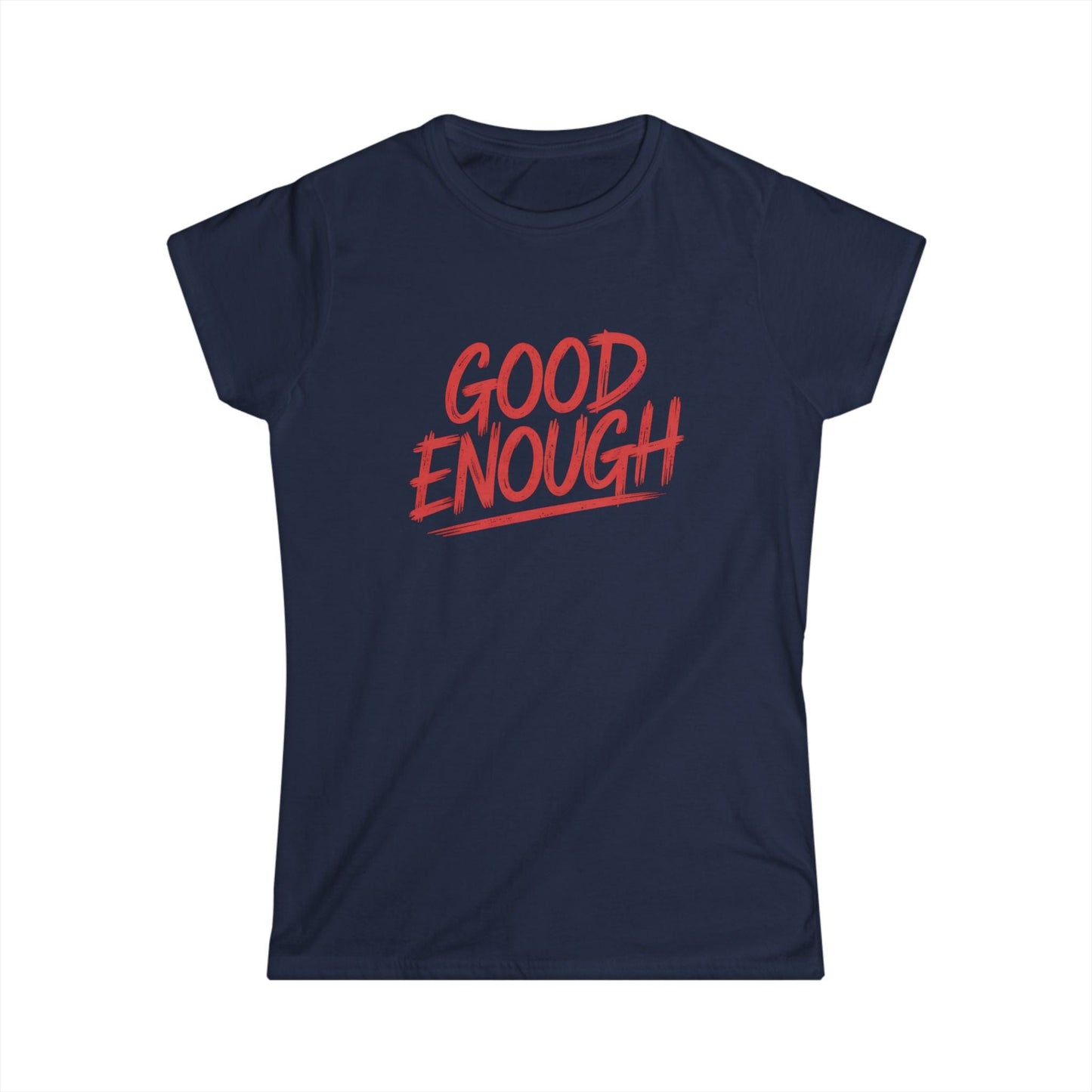 Good Enough Women Tee