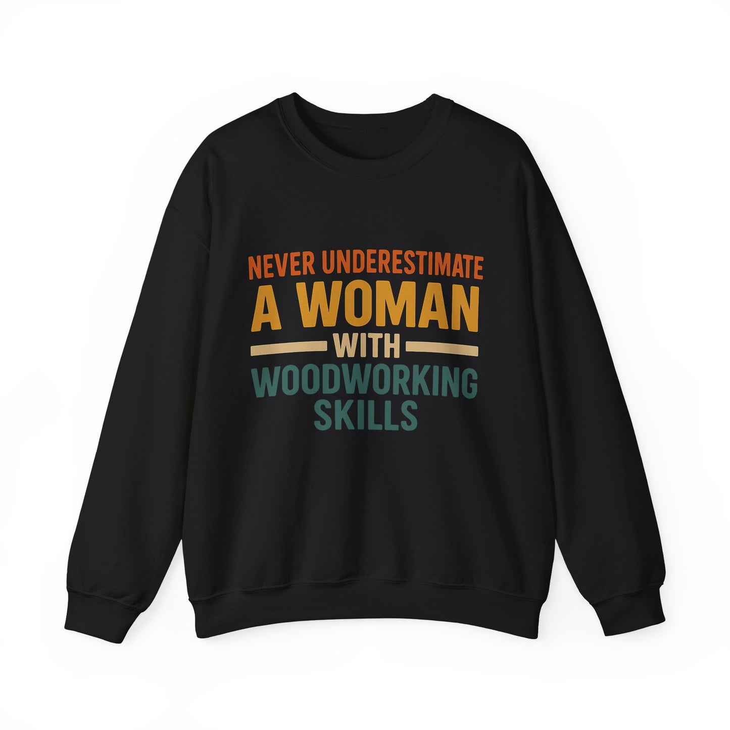 Never Underestimate Crew Neck