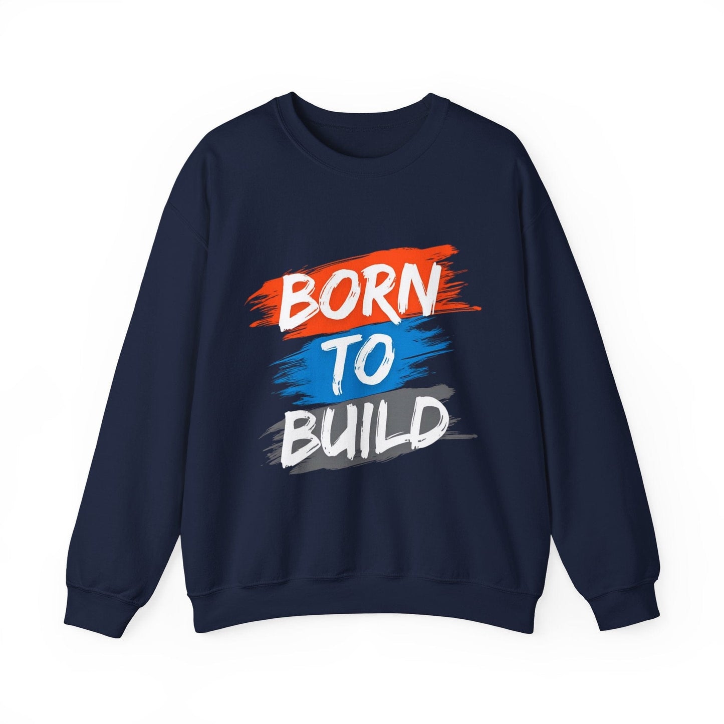 Born to Build Crew Neck