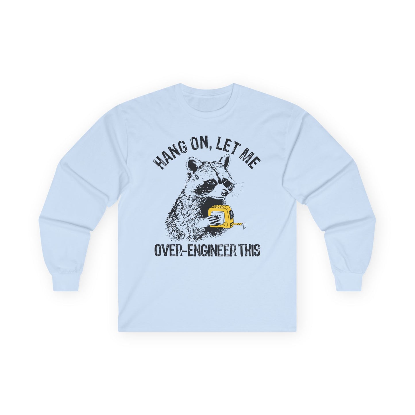Hang On Long Sleeve Tee