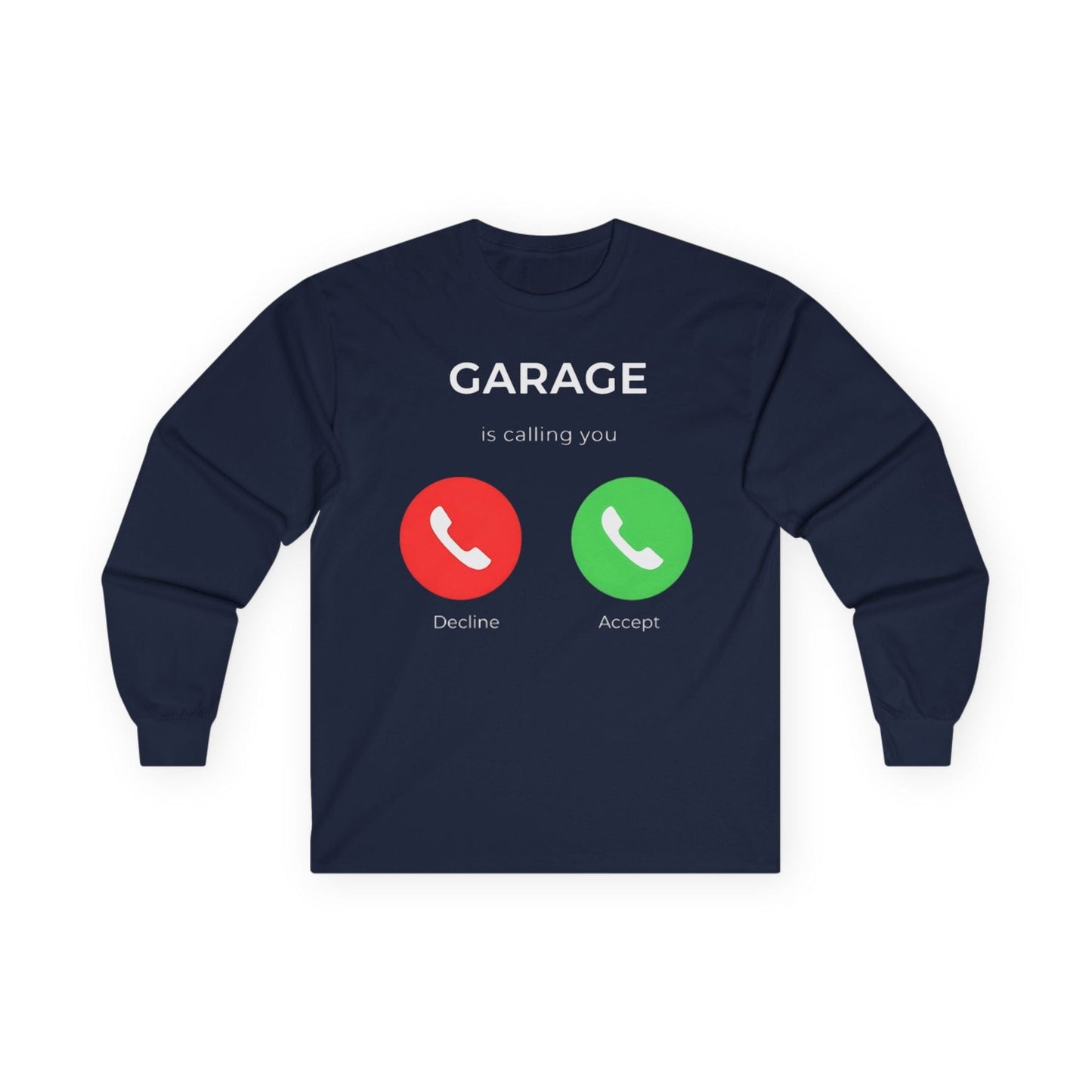 Garage is Calling Long Sleeve Tee