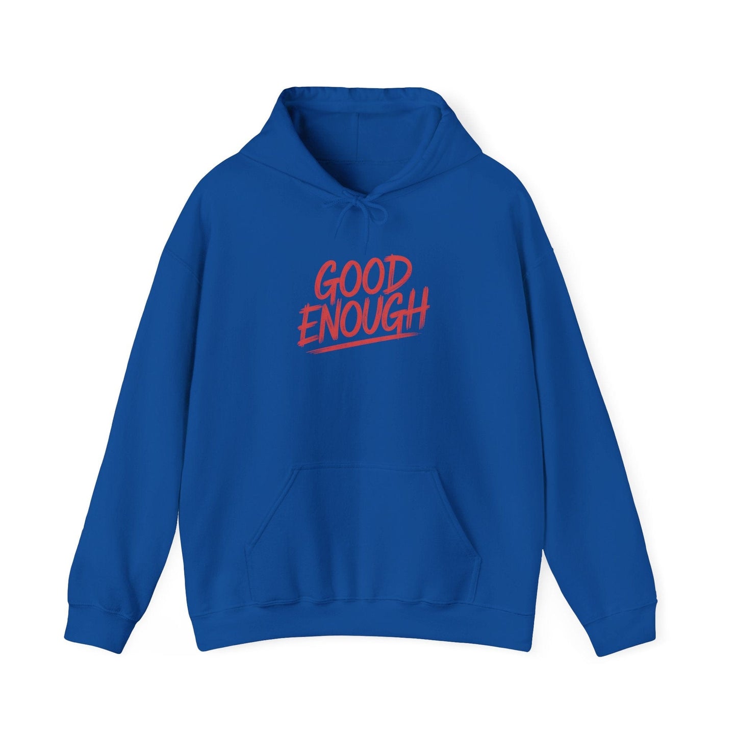 Good Enough Hoodie
