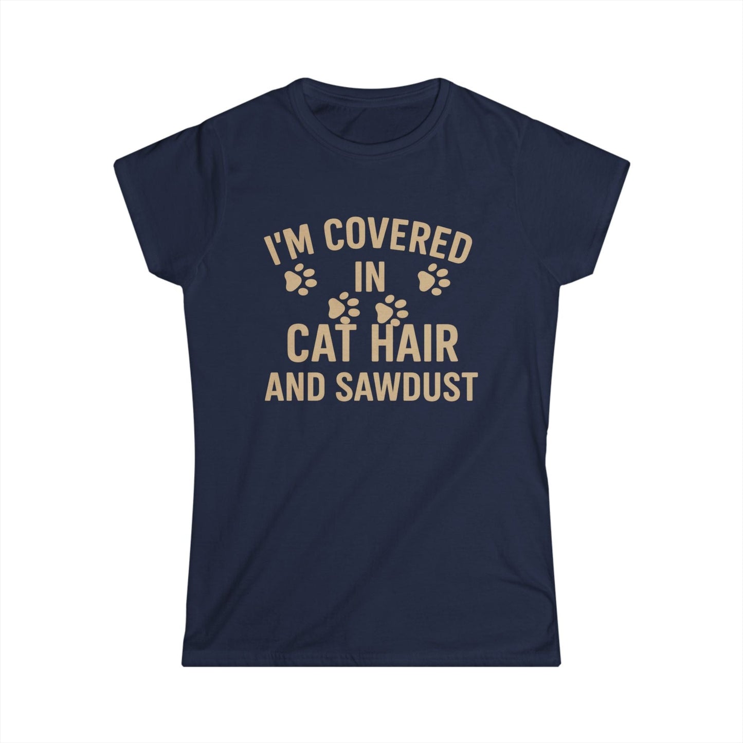 Cat Hair and Sawdust Women Tee