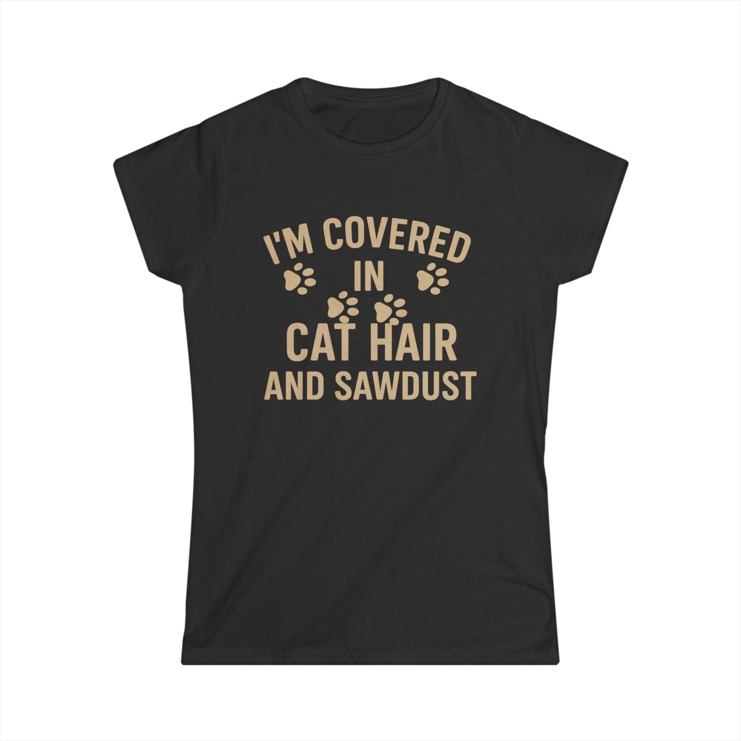 Cat Hair and Sawdust Women Tee