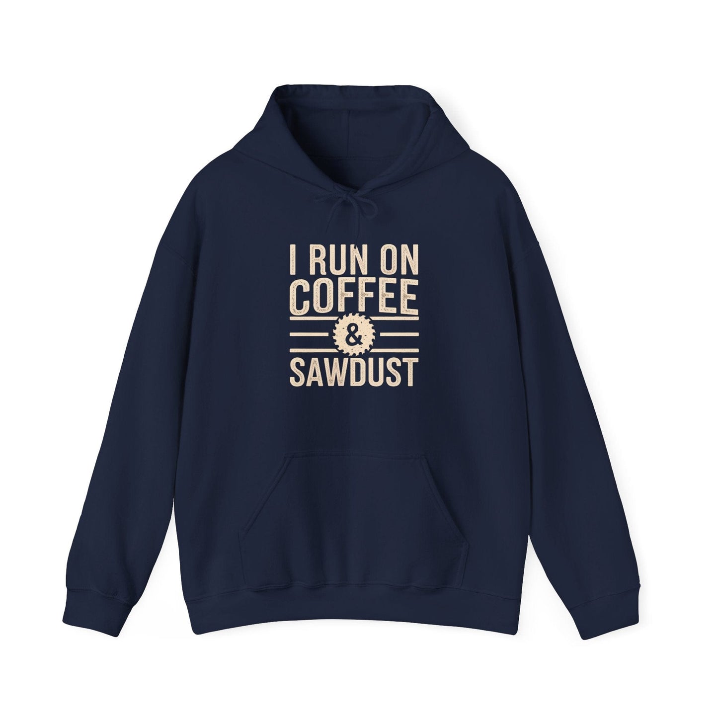 Run on Coffee & Sawdust Hoodie
