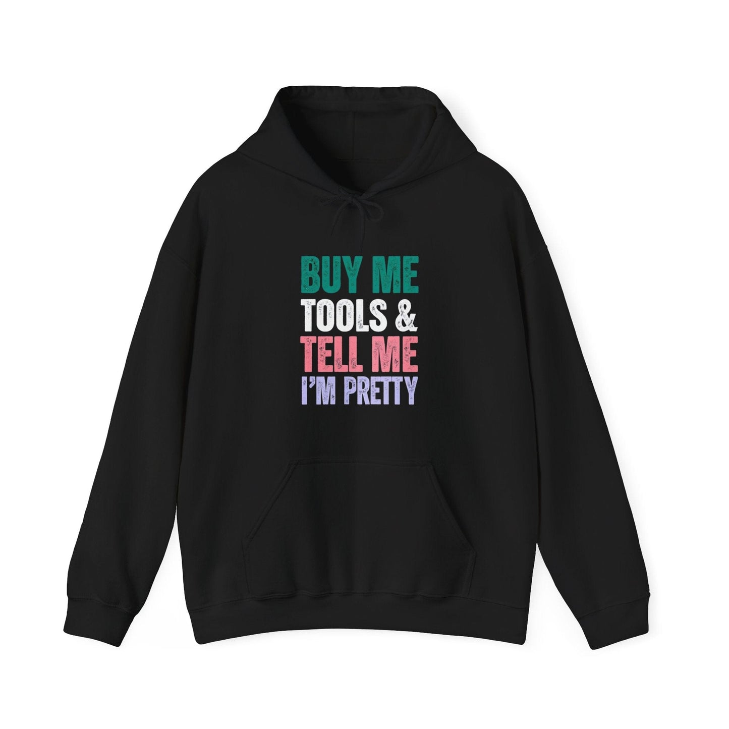 Buy Me Tools Hoodie