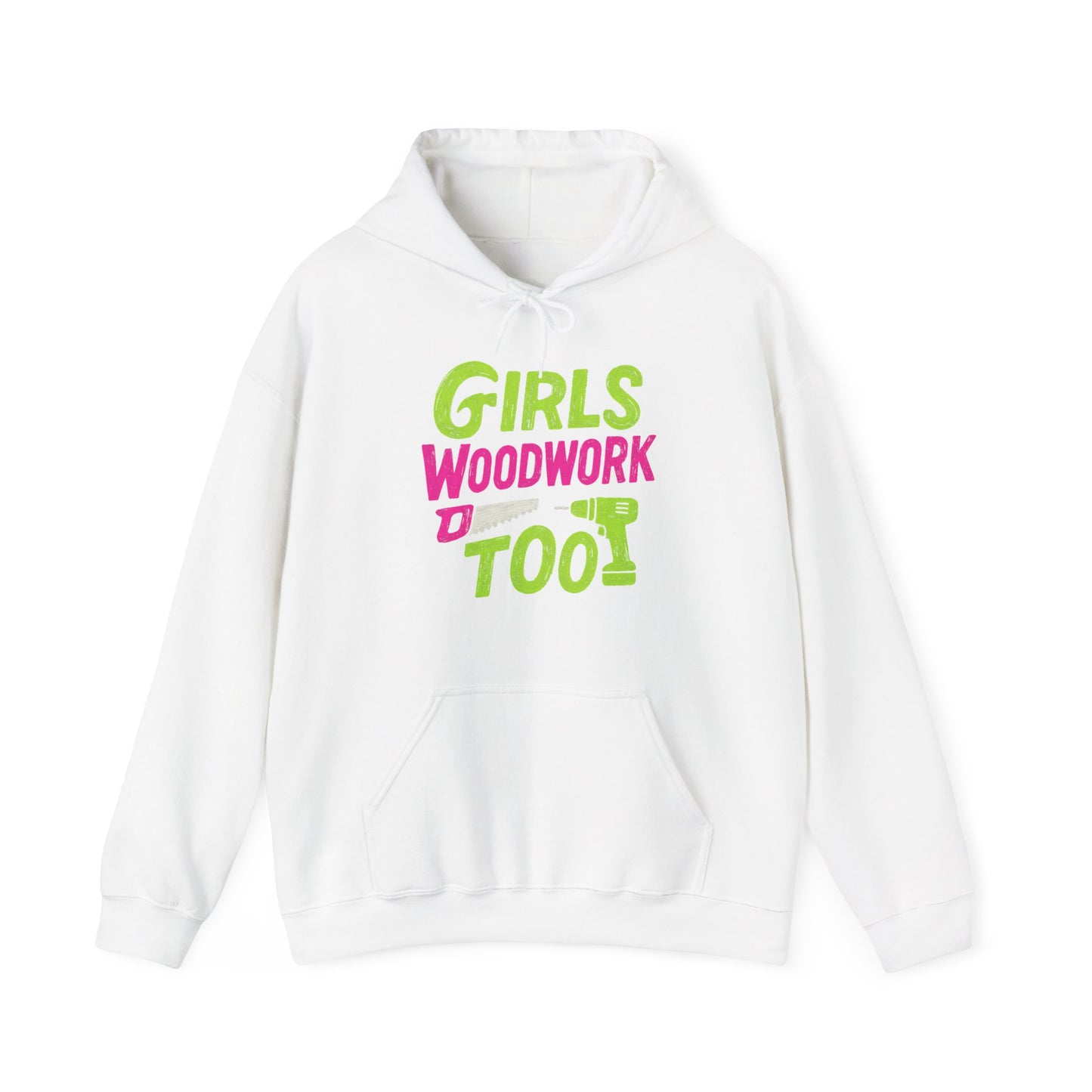 Girls Woodwork Also Hoodie