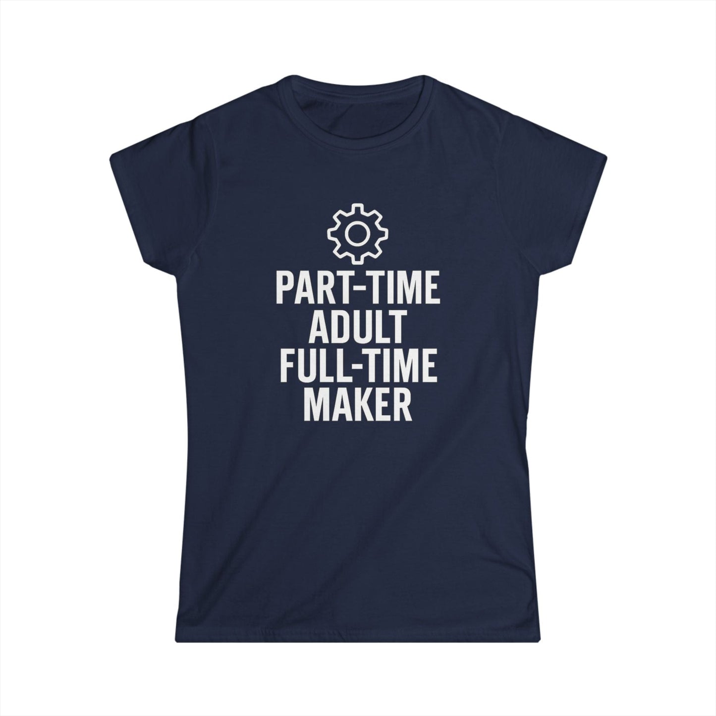 Full Time Maker Women Tee
