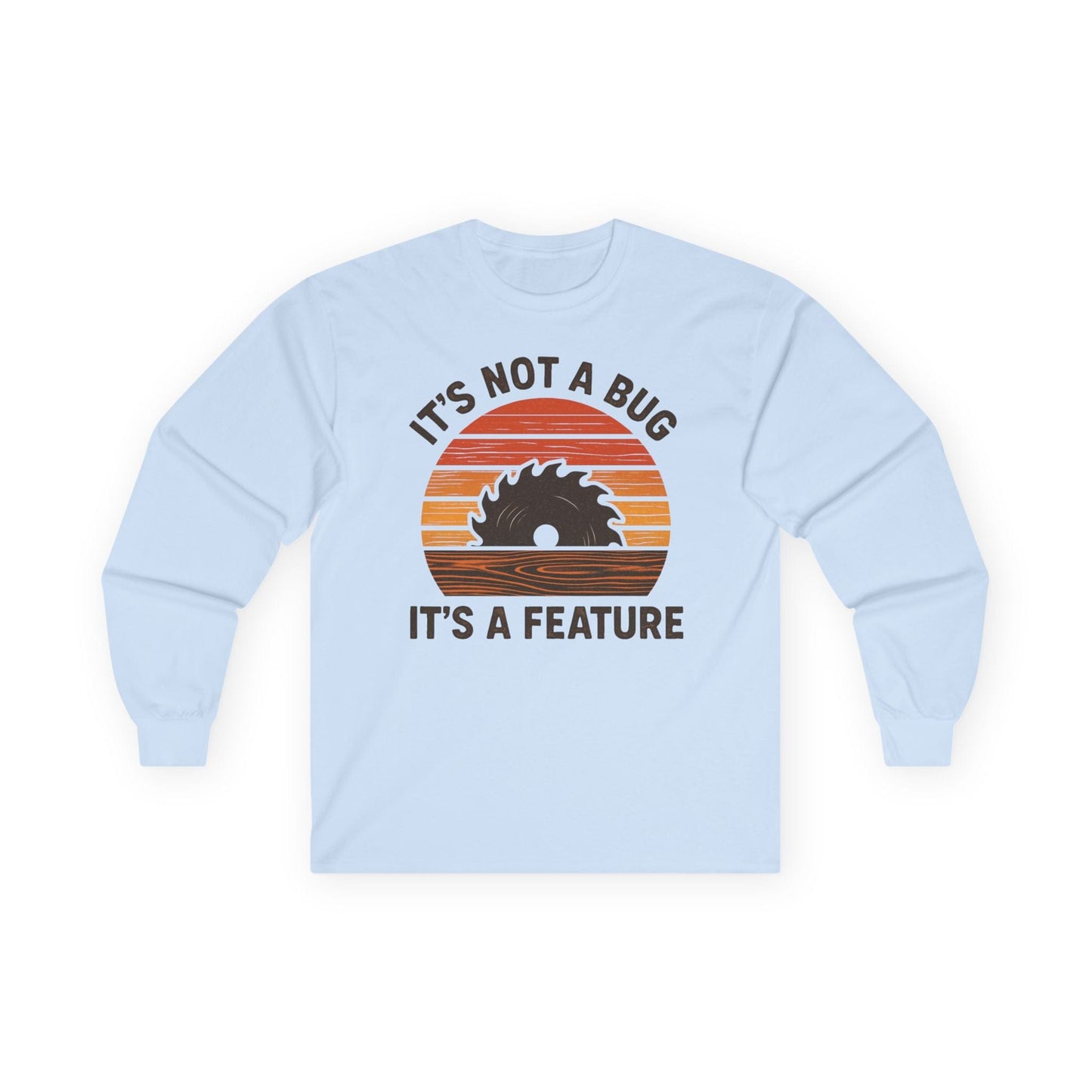 Not a Bug Long Sleeve Tee