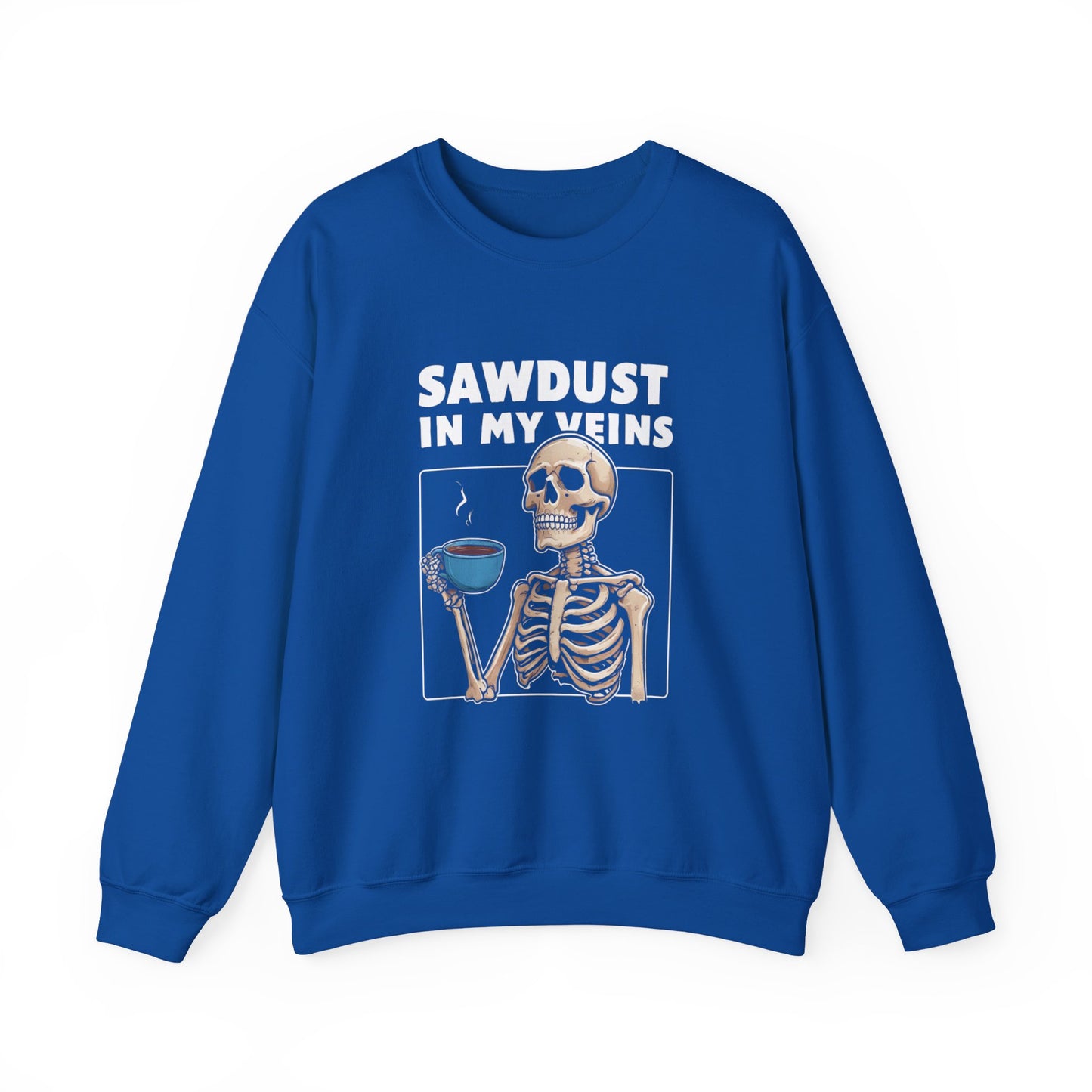 Sawdust in my Veins Crew Neck