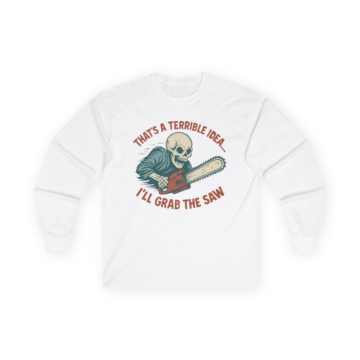 Grab the Saw Long Sleeve Tee
