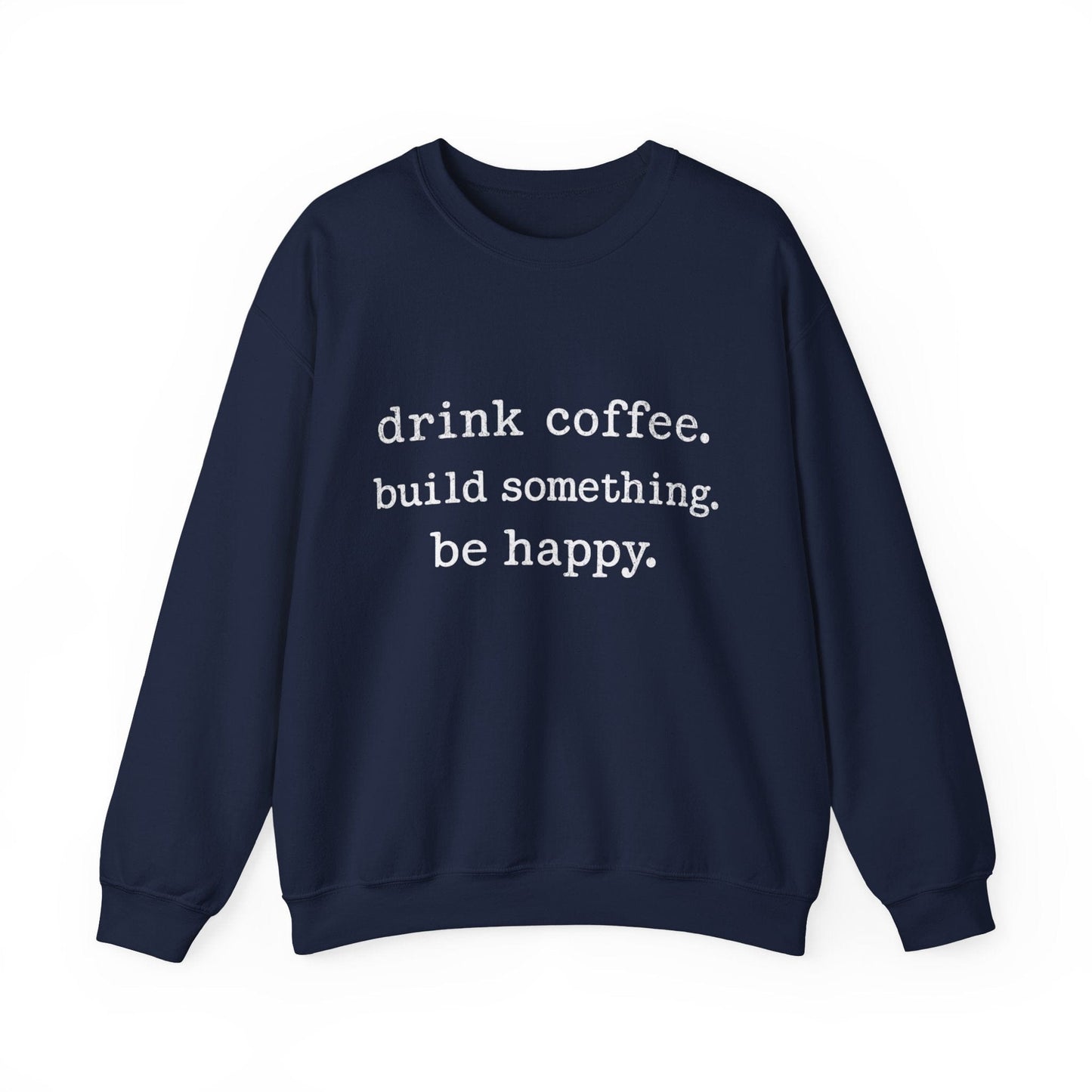 Be Happy Crew Neck