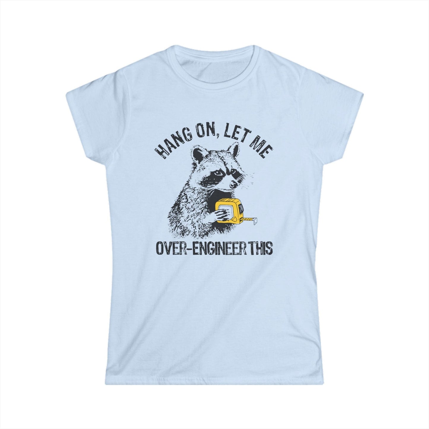 Hang On Women Tee