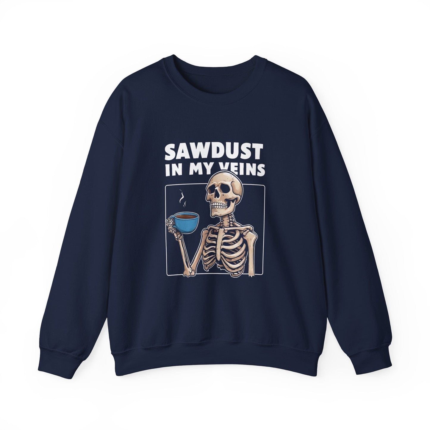 Sawdust in my Veins Crew Neck