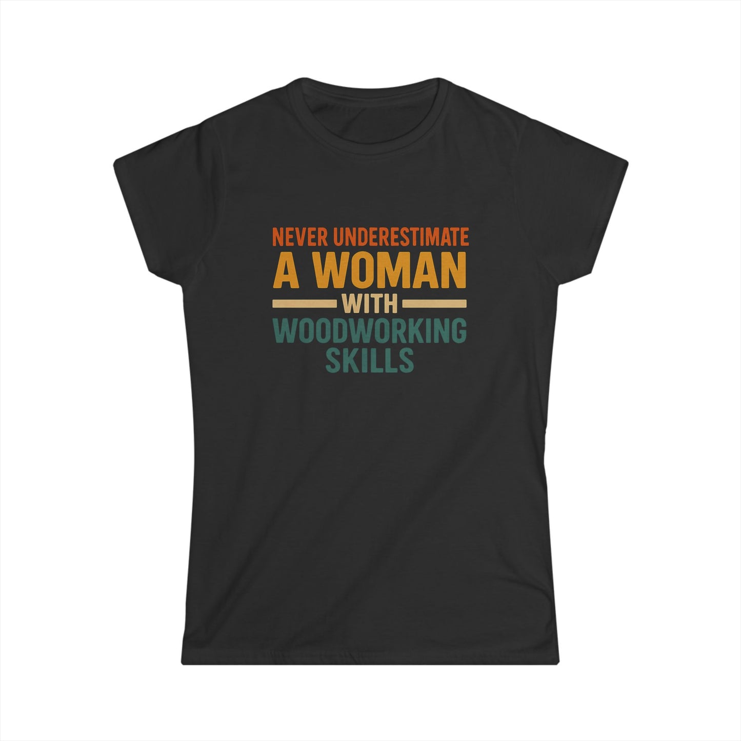 Never Underestimate Women Tee