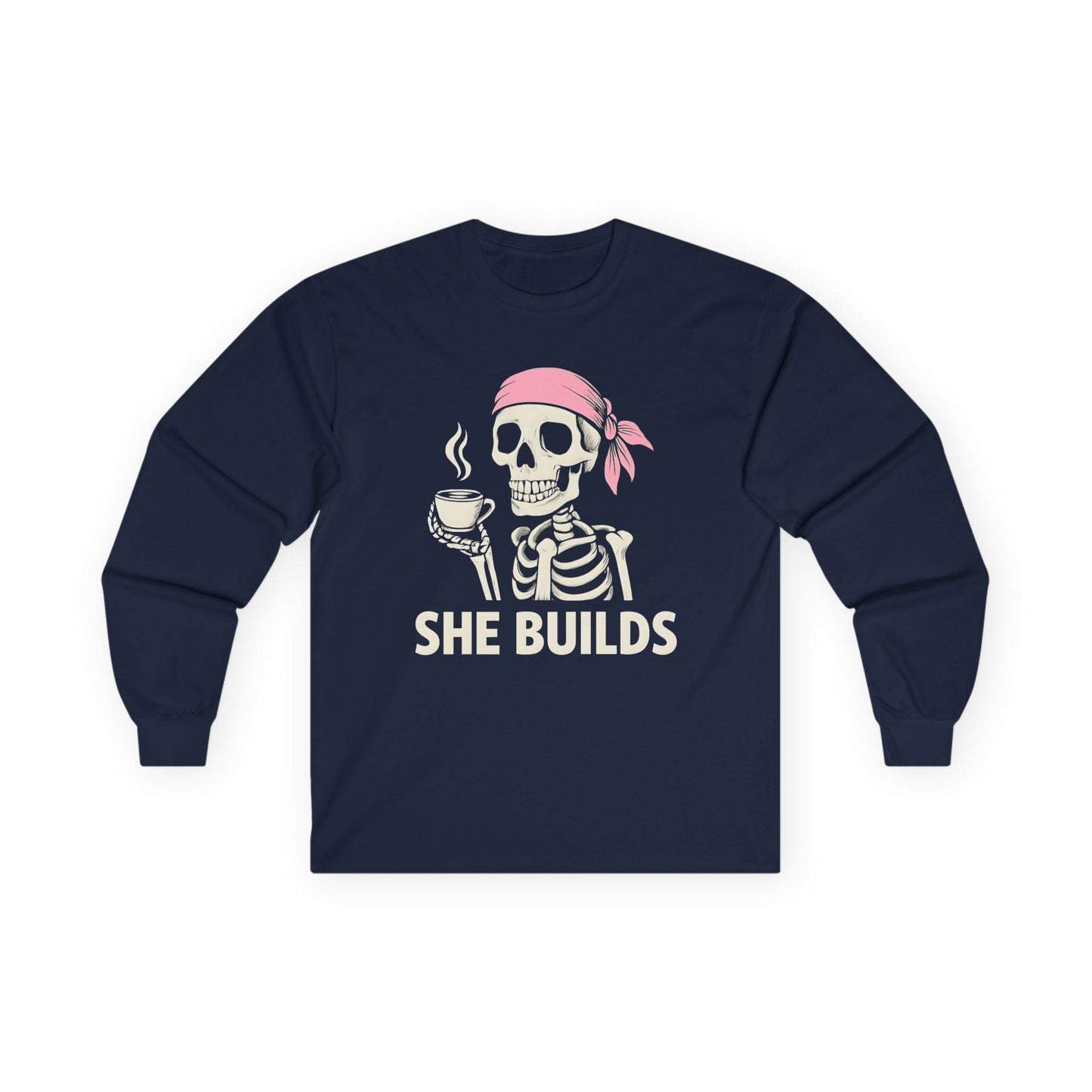 She Builds Long Sleeve Tee