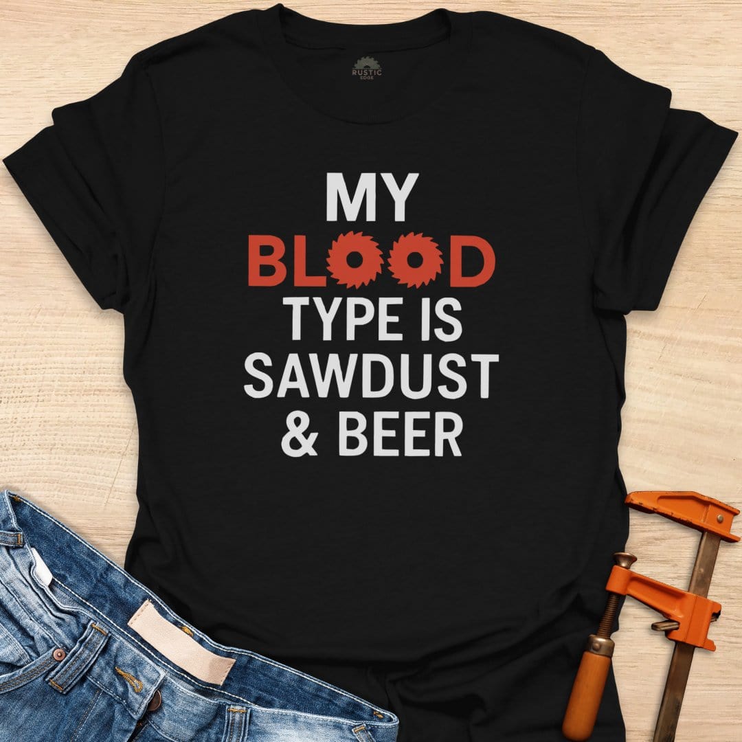 Blood Type is Sawdust & Beer