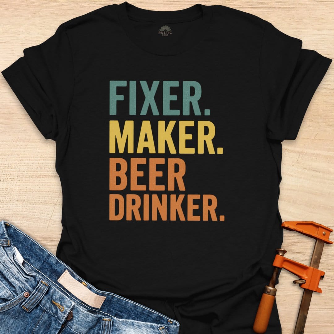 Fixer. Maker. Beer Drinker.