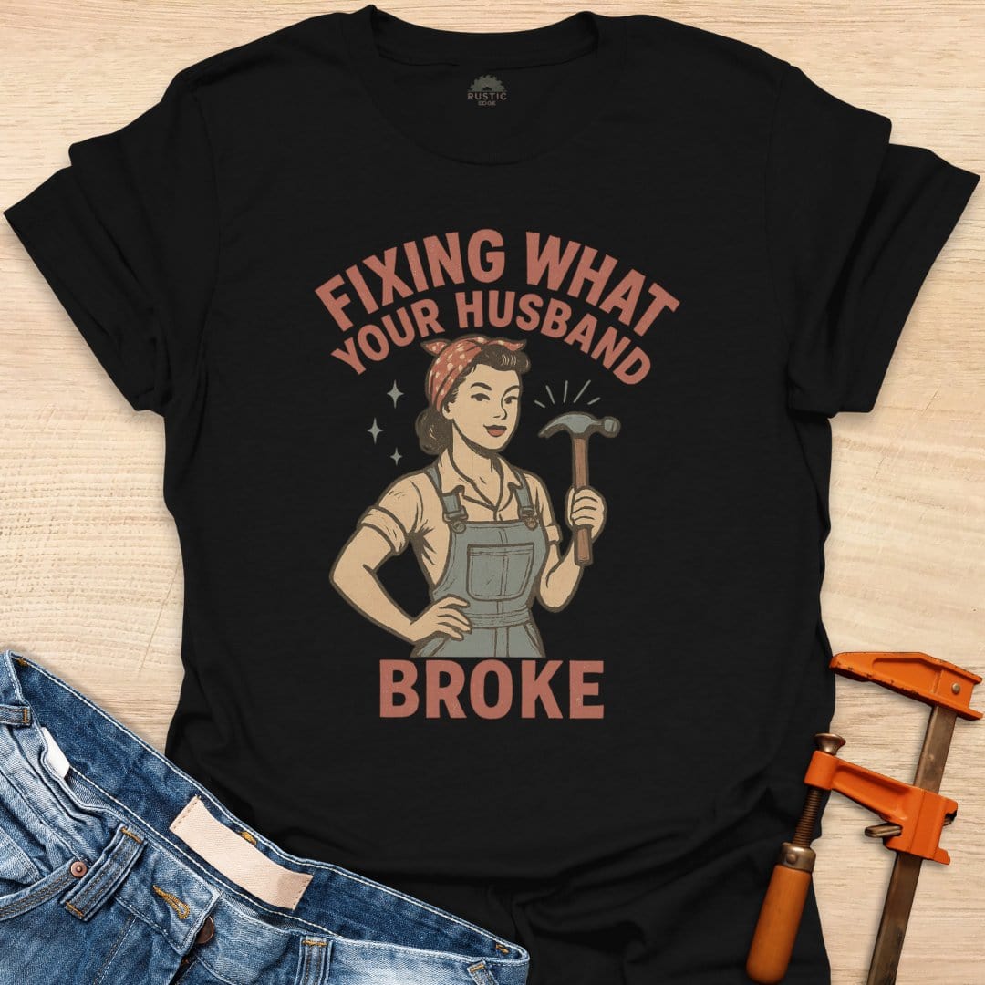 Fixing What Your Husband Broke