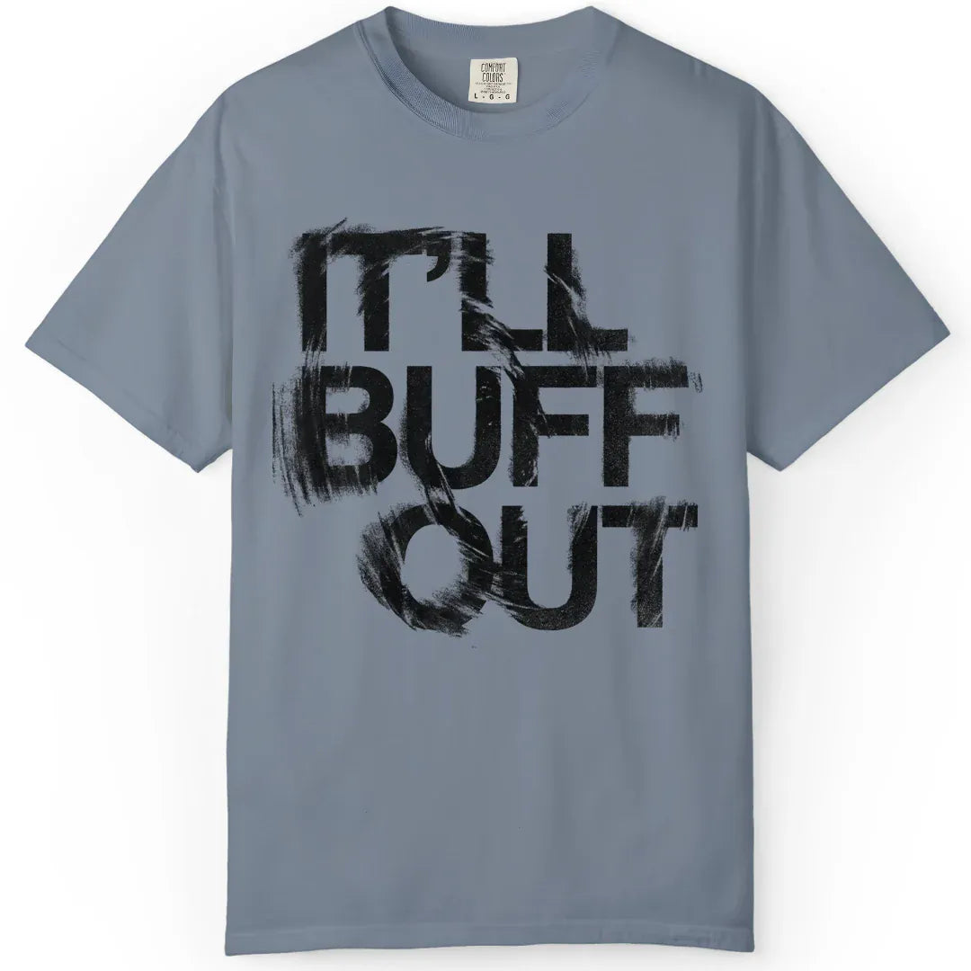 Buff Out | Woodworking T-Shirt | Rustic Edge Co.
