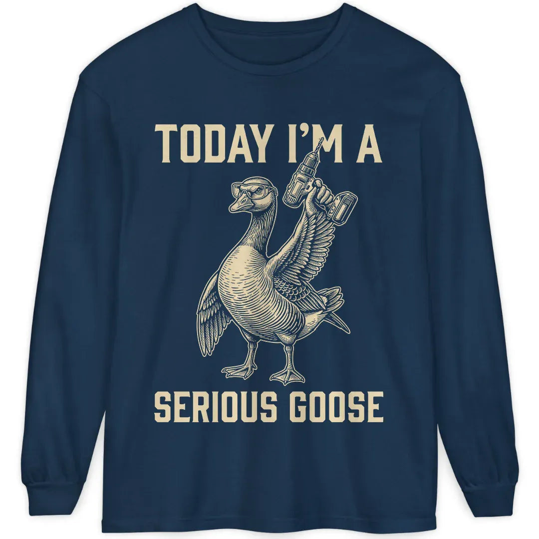 I'm a Serious Goose
