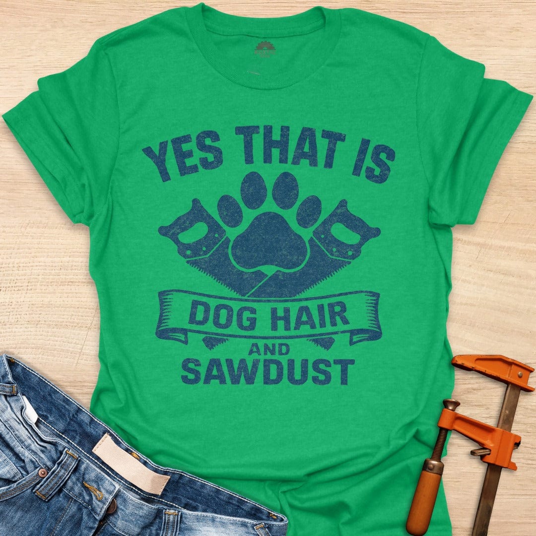 Sawdust and Dog Hair