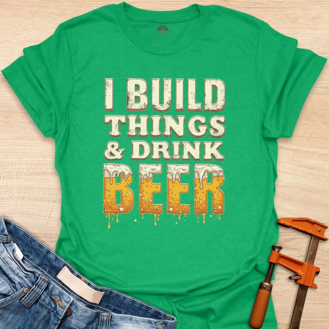 Build Things and Drink Beer
