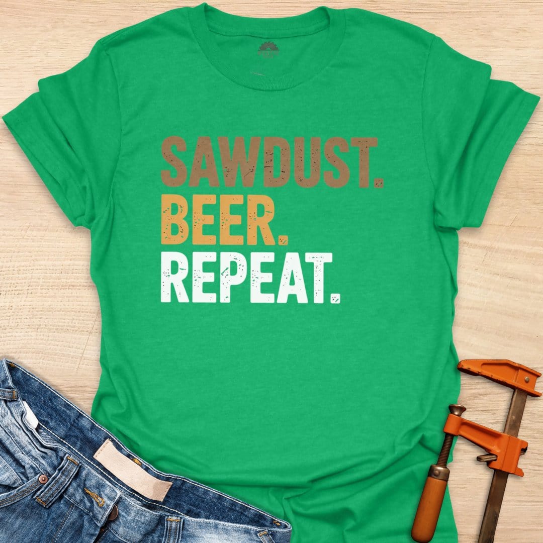 Sawdust. Beer. Repeat.