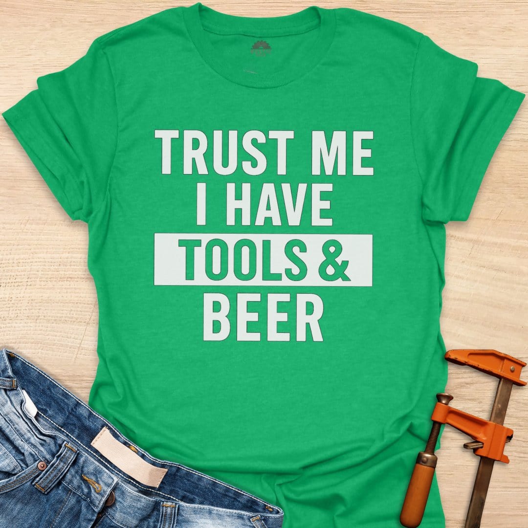 I have Tools & Beer
