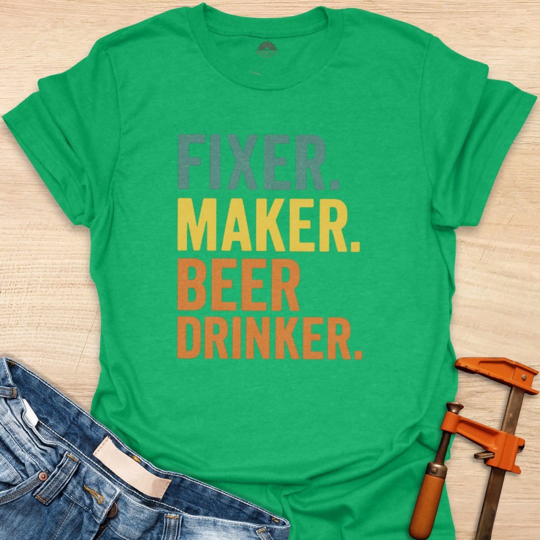 Fixer. Maker. Beer Drinker.