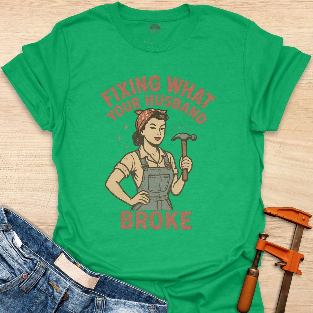 Fixing What Your Husband Broke