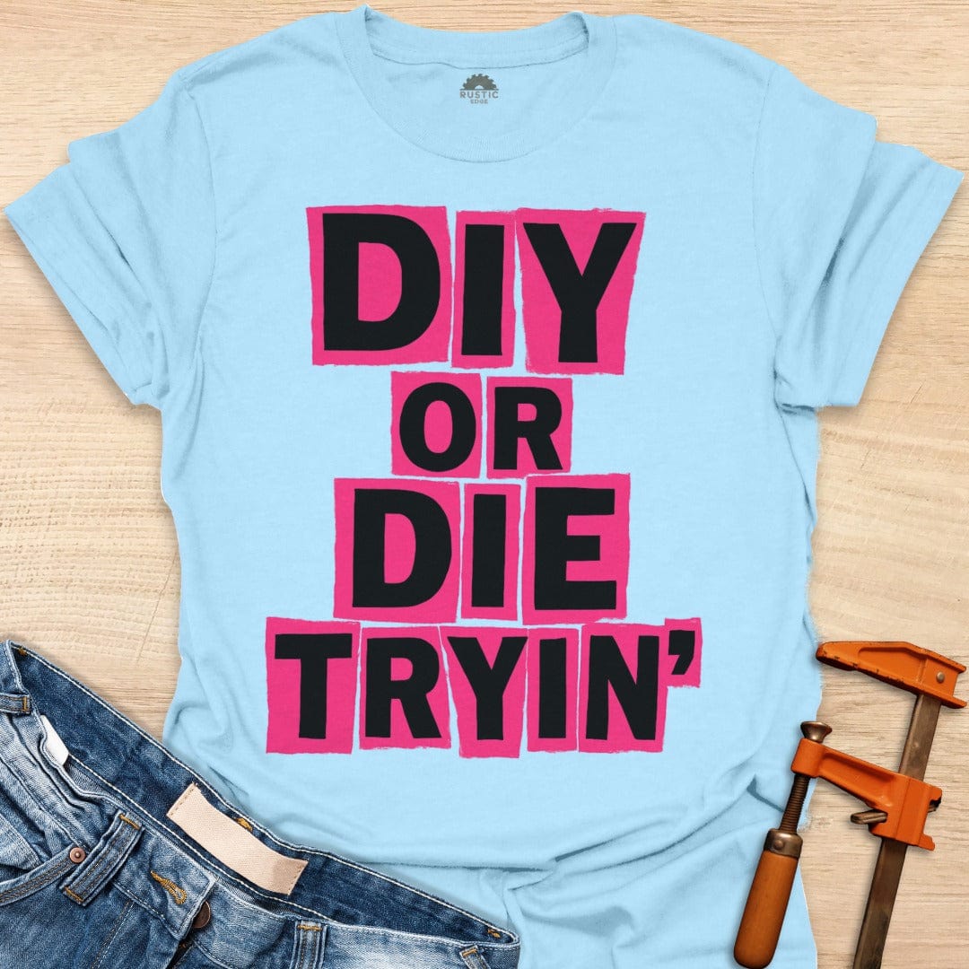 Die Tryin'