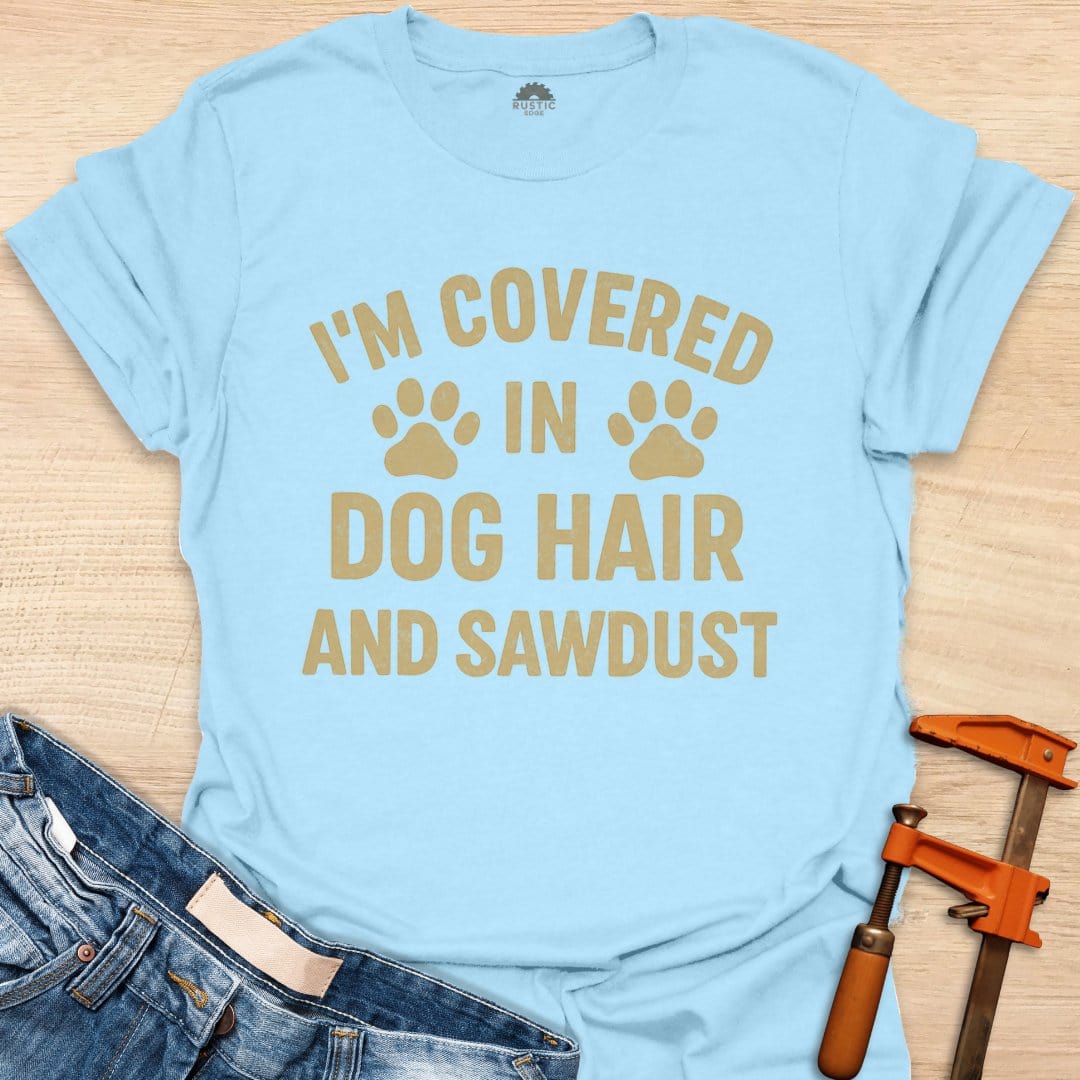 Dog Hair and Sawdust