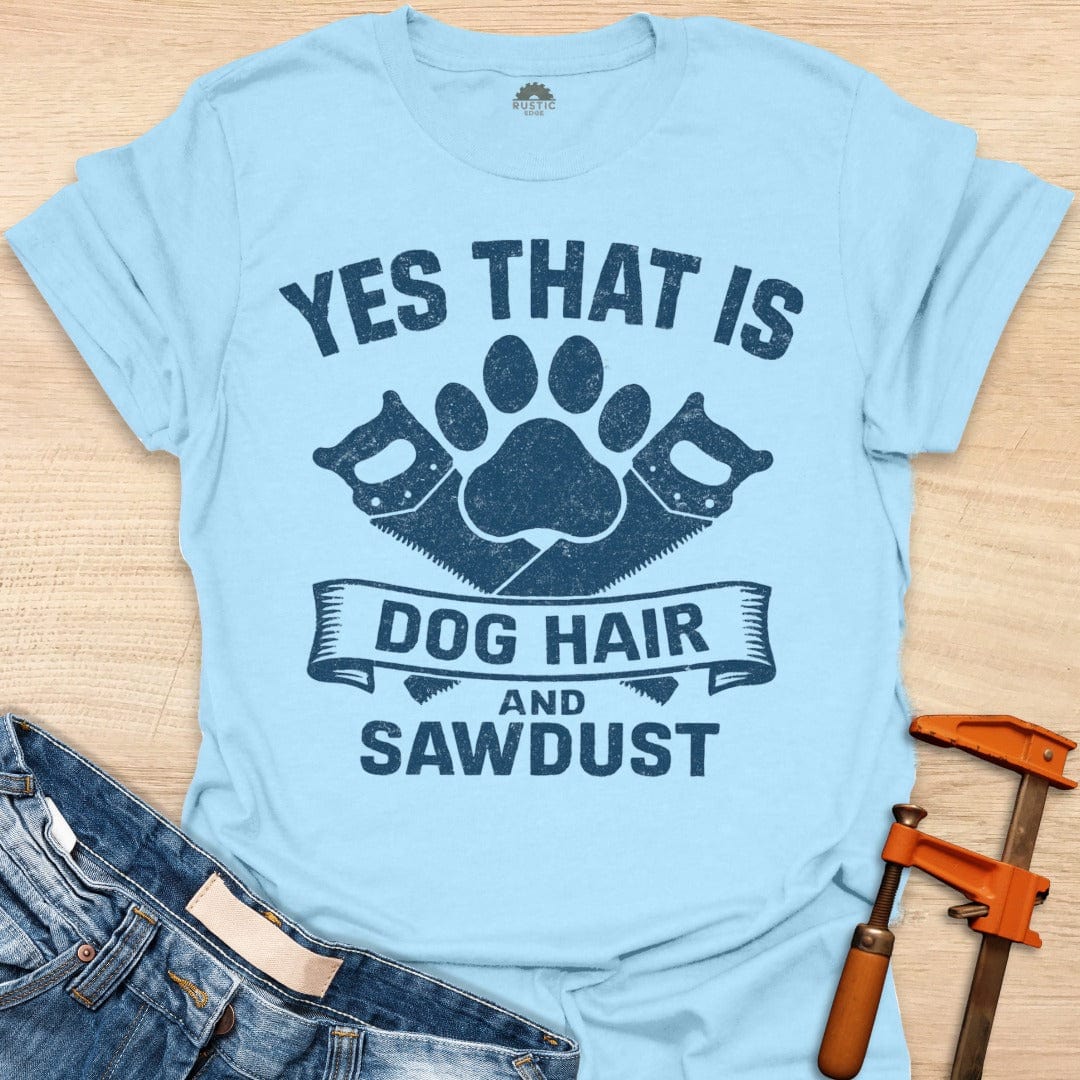 Sawdust and Dog Hair