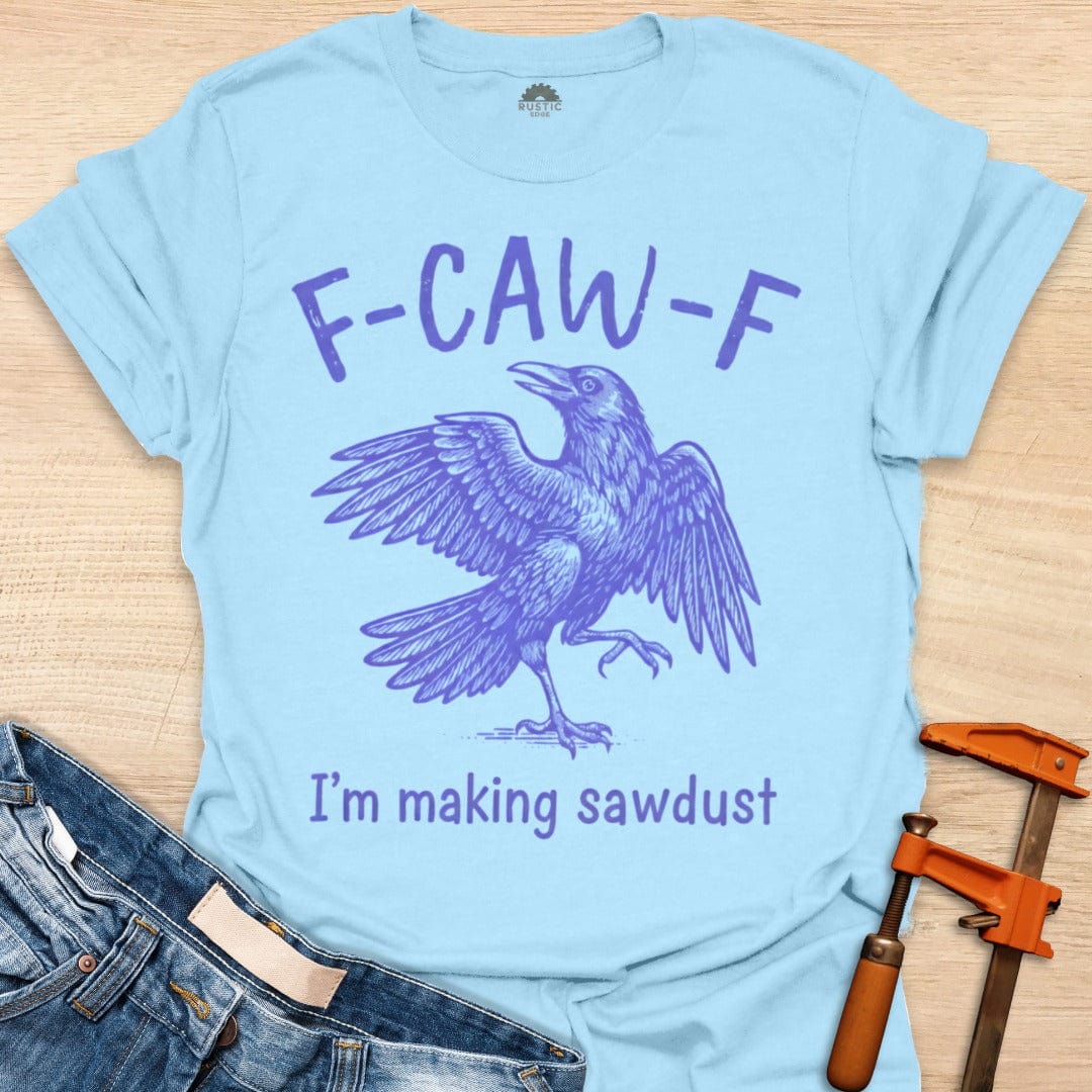 I'm Making Sawdust