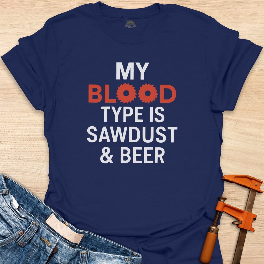 Blood Type is Sawdust & Beer