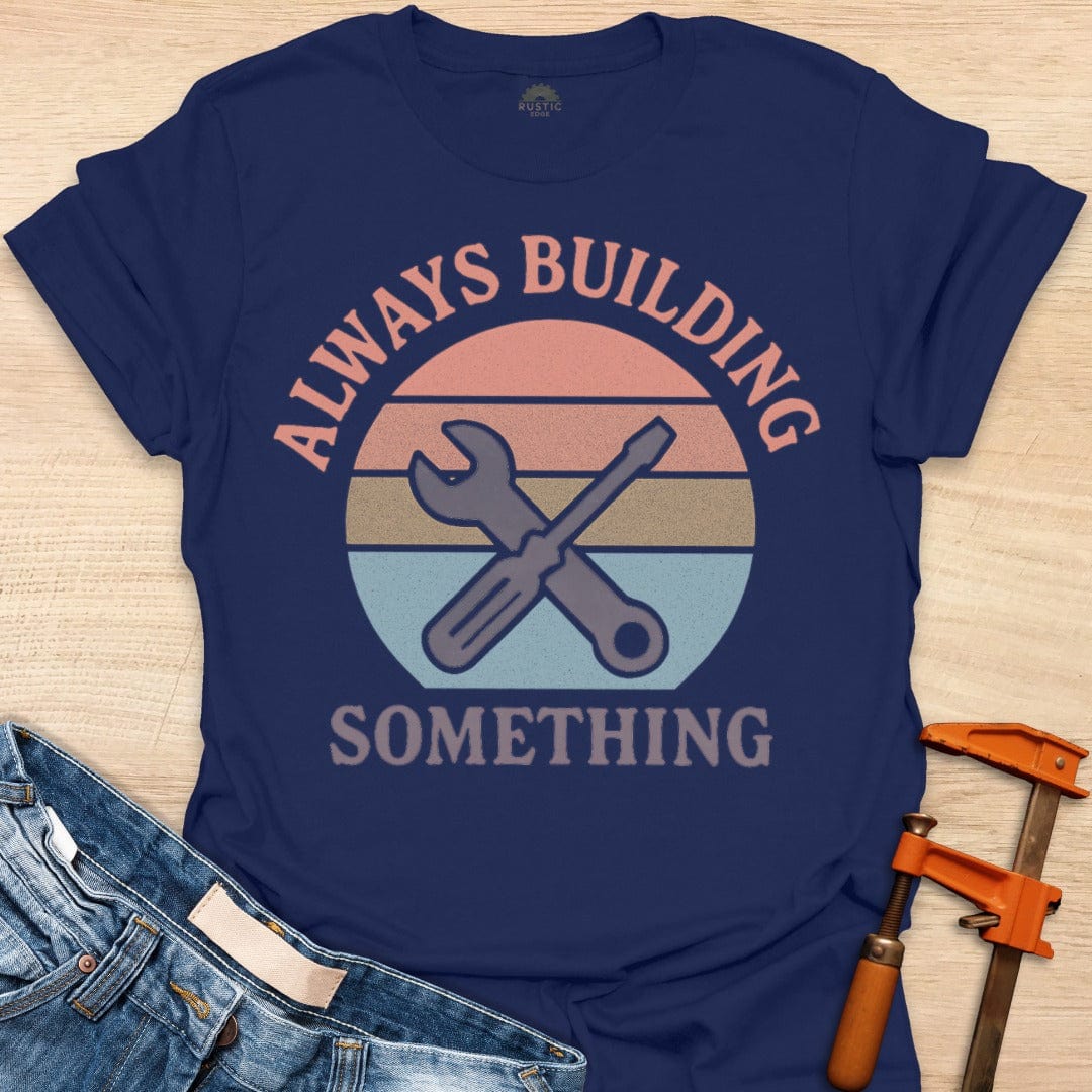 Always Building Something