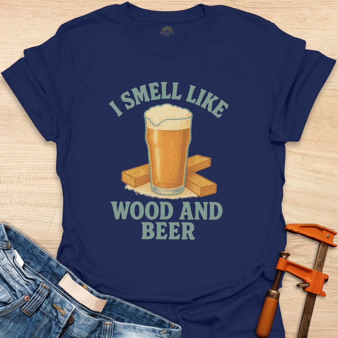Smell Like Wood and Beer