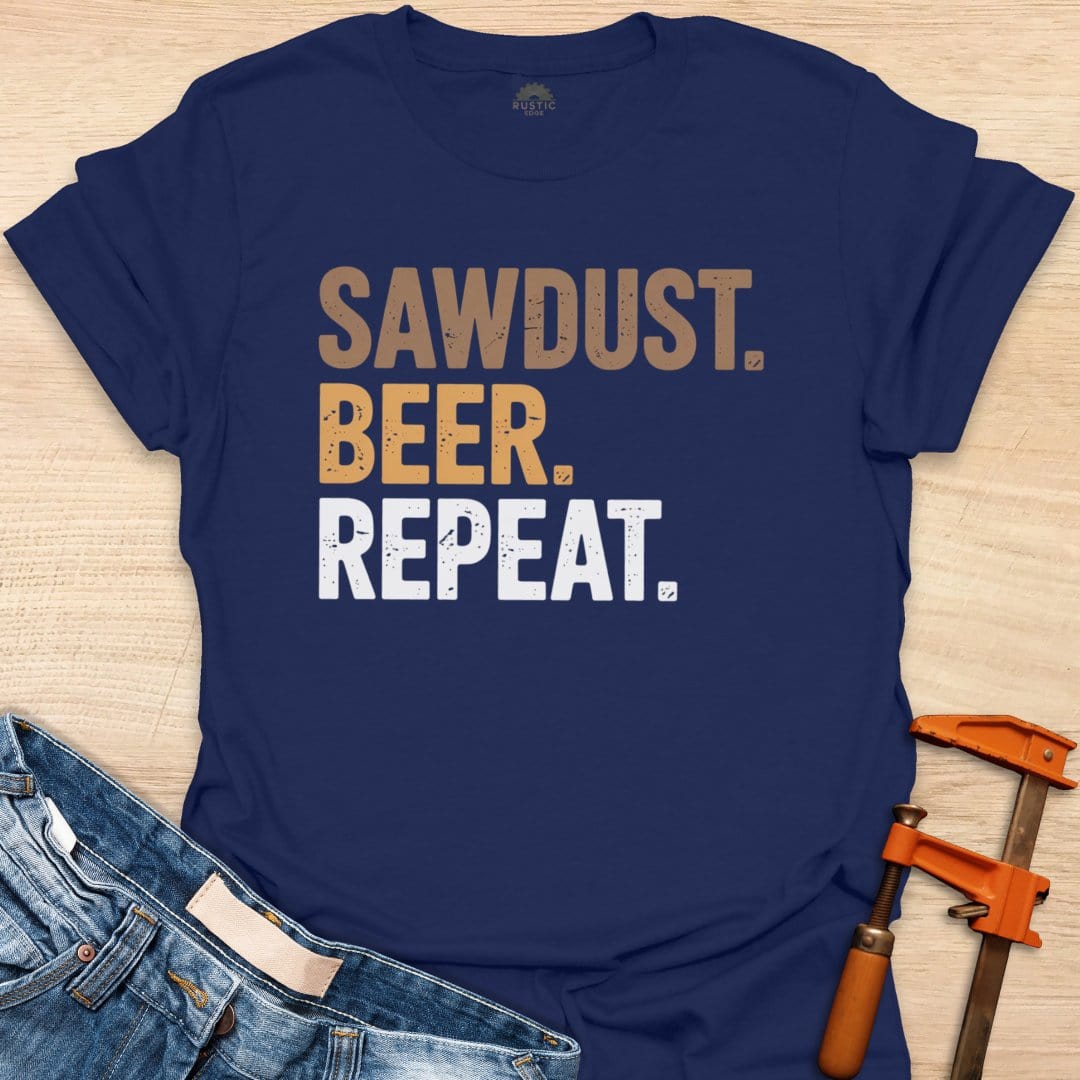 Sawdust. Beer. Repeat.