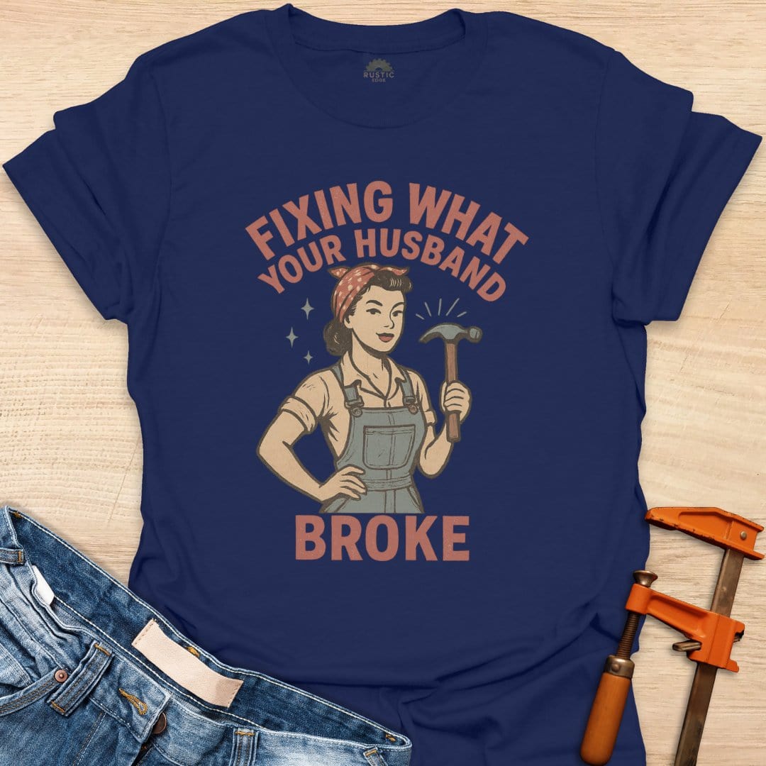 Fixing What Your Husband Broke