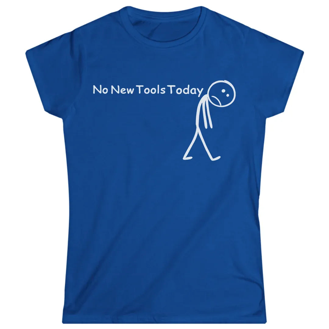 No New Tools