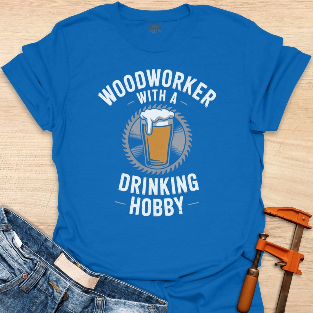 Woodworker with a Drinking Hobby