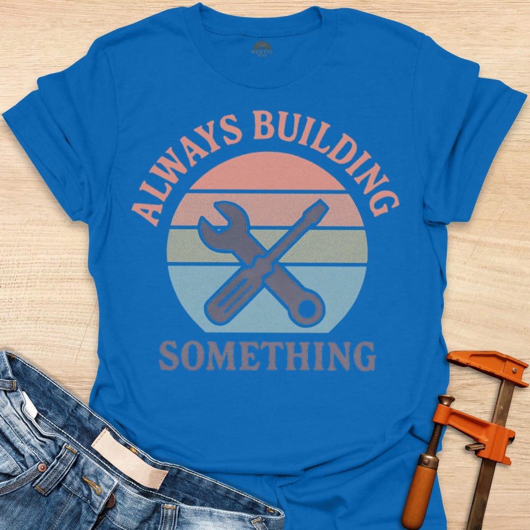 Always Building Something