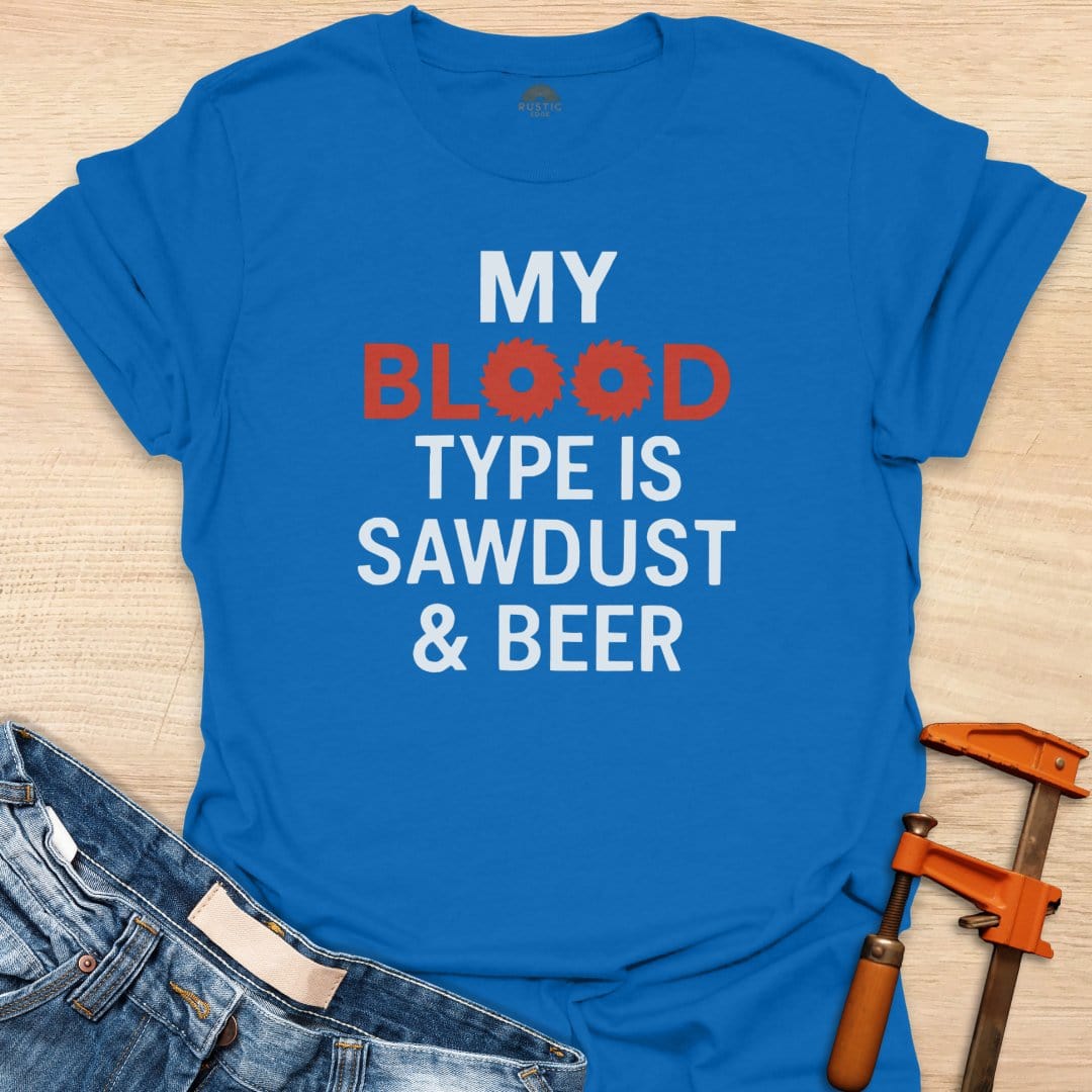 Blood Type is Sawdust & Beer