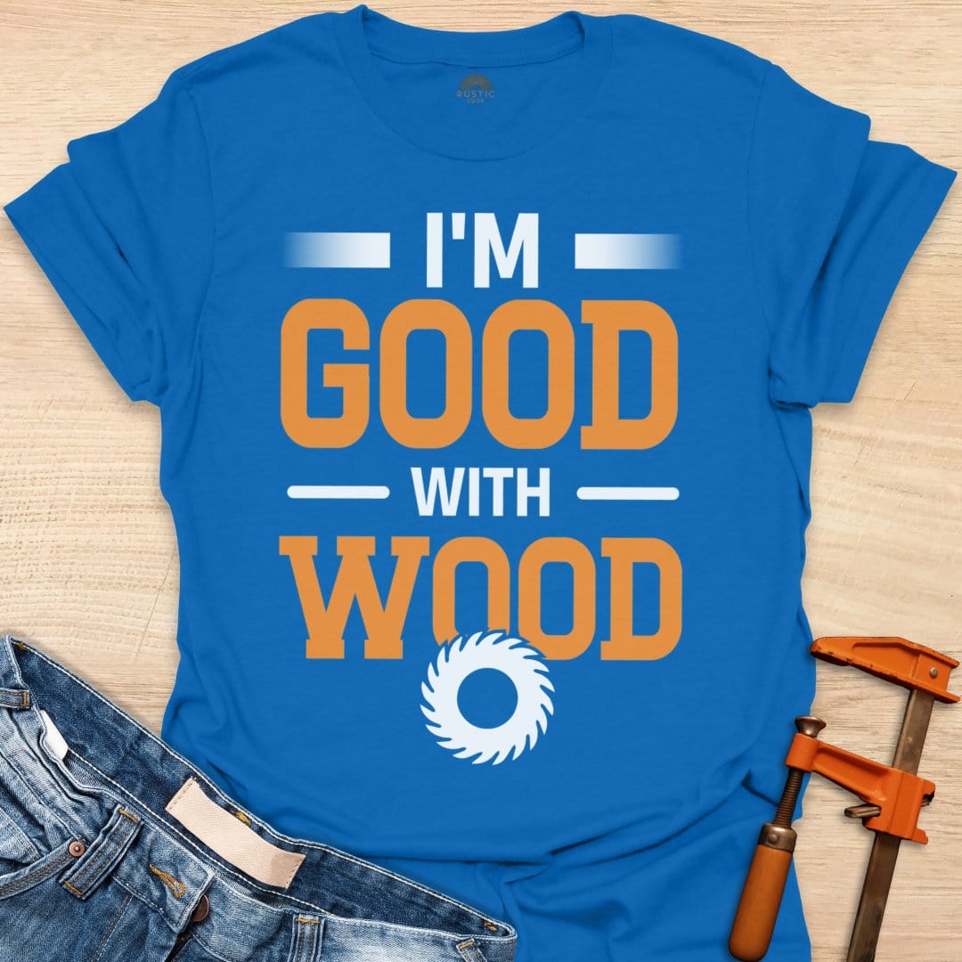 Good With Wood