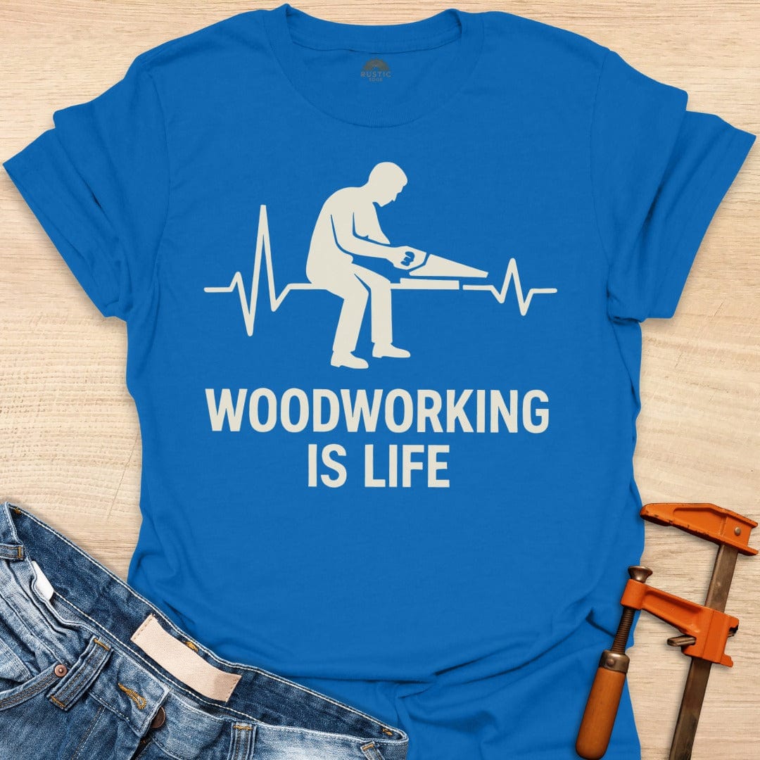 Woodworking is Life