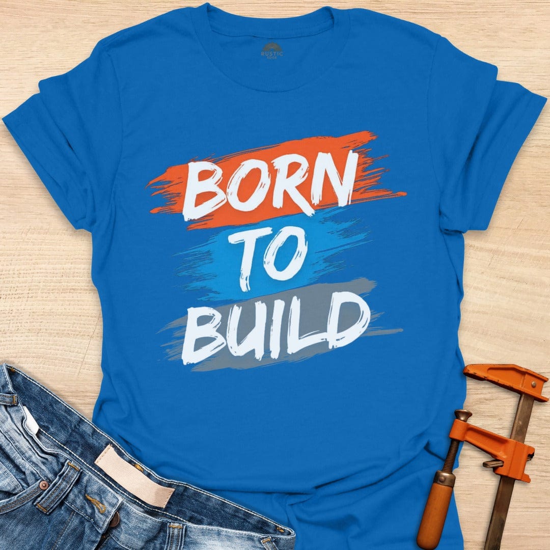 Born to Build