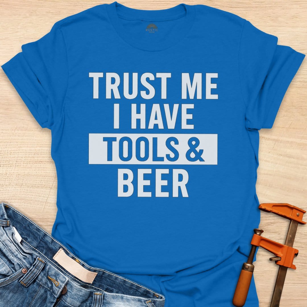 I have Tools & Beer