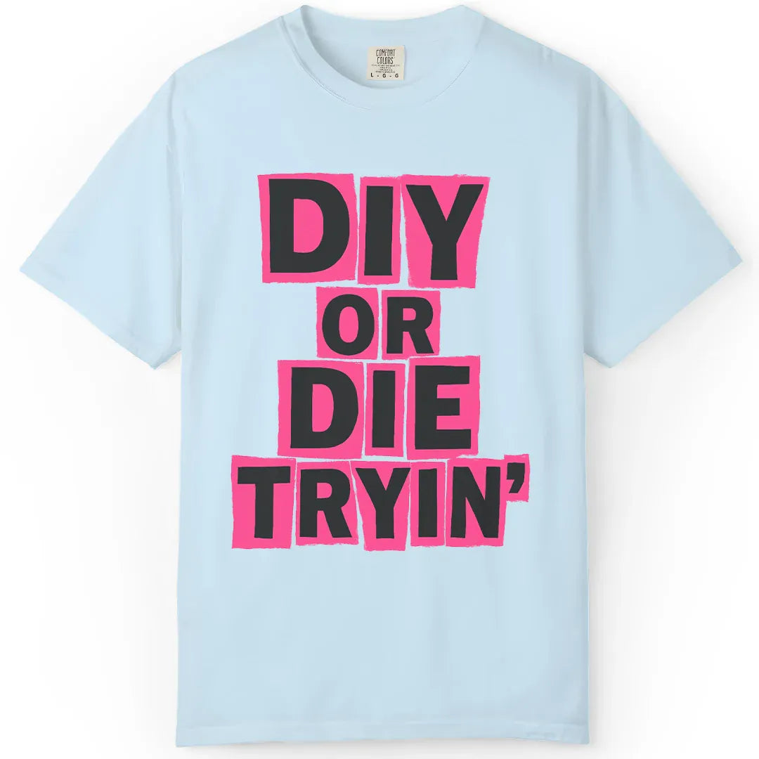Die Tryin'